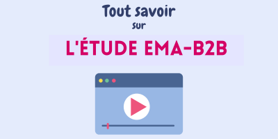 Tout savoir sur la dernière étude EMA-B2B en vidéo