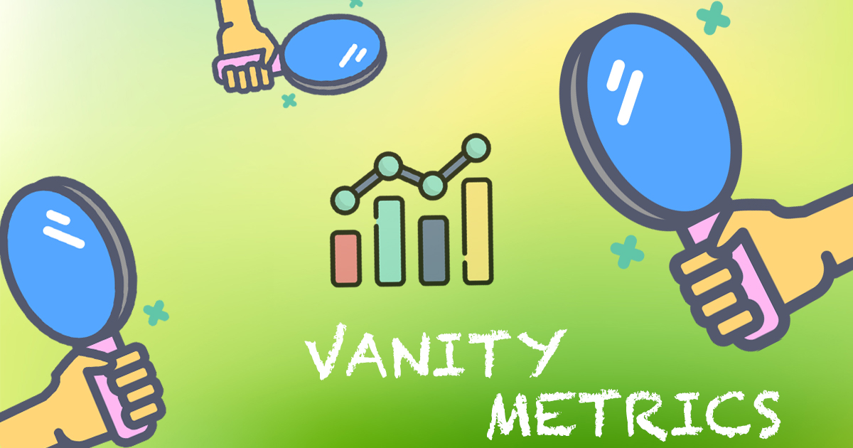 Evitez les Vanity metrics !